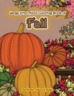 Image for Large Print Adult Coloring Book of Fall
