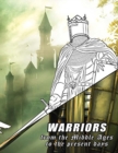 Image for Warriors from the Middle Ages to the present days : Coloring book for all ages