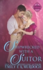 Image for Shipwrecked with a Suitor
