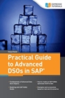 Image for Practical Guide to Advanced DSOs in SAP