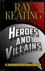 Image for Heroes &amp; Villains : A Pastor Stephen Grant Short Story