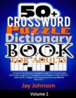 Image for 50+ Crossword Puzzle Dictionary Book for Adults : A Special Dictionary Crossword Large Print Puzzles Book (A Unique Large Print Crossword Puzzle Book for Adults Brain Exercise on Todays Contemporary D