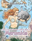Image for Adult Color By Numbers Coloring Book of Mermaids