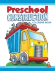 Image for Preschool Construction Coloring Book