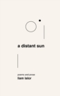 Image for A distant sun : poems and prose