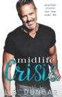 Image for Midlife Crisis : another romance for the over forty: Silver Fox Former Rock Star