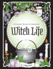 Image for Coloring Book of Shadows : Witch Life
