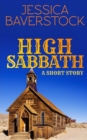 Image for High Sabbath : A Western Short Story