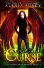 Image for The Unbreakable Curse (Accursed Archangels #1)