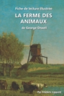 Image for Fiche de lecture illustree - La Ferme des animaux, de George Orwell : Resume et analyse complete de l&#39;oeuvre