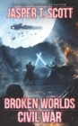 Image for Broken Worlds (Book 3) : Civil War