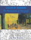 Image for Color By Numbers : The Masterpieces of Van Gogh