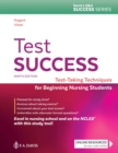 Image for Test Success : Test-Taking Techniques for Beginning Nursing Students
