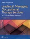 Image for Leading &amp; managing occupational therapy services  : an evidence-based approach