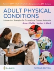 Image for Adult physical conditions  : intervention strategies for occupational therapy assistants