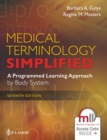 Image for Medical terminology simplified  : a programmed learning approach by body system