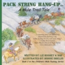Image for Pack String Hang-Up..., Children&#39;s Mule Packing Series, Book 2