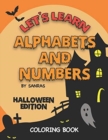 Image for Let&#39;s Learn Alphabets and Numbers Halloween Edition Coloring Book