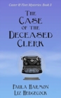 Image for The Case of the Deceased Clerk
