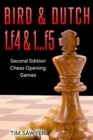 Image for Bird &amp; Dutch 1.f4 &amp; 1...f5 : Second Edition - Chess Opening Games