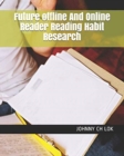 Image for Future offline And Online Reader Reading Habit Research