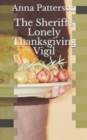 Image for The Sheriff&#39;s Lonely Thanksgiving Vigil