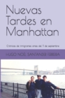 Image for Nuevas Tardes en Manhattan : Cronicas de inmigrantes antes del 11 de septiembre