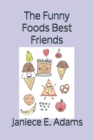 Image for The Funny Foods Best Friends