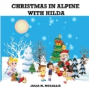 Image for Christmas in Alpine with Hilda