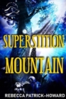Image for Superstition Mountain : A Modern Appalachian Suspenseful Fairy Tale