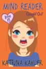 Image for MIND READER - Book 13 : Caught Out!: (Diary Book for Girls aged 9-12)