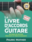 Image for Le Livre D&#39;Accords De Guitare : Accords De Guitare Acoustique - D?butants Et Perfectionnement
