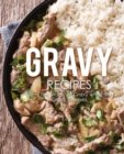 Image for Gravy Recipes : Enjoy the Magic of Gravy with Easy Gravy Recipes