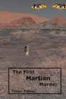Image for The first Martian murder