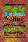 Image for Narrate : public speaking, acting, and ACX narrating, to retire rich