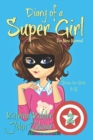 Image for Diary of a SUPER GIRL : Book 2 - The New Normal: Books for Girls 9 -12