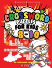 Image for Crossword Puzzles for Kids Ages 8-10 : 90 Crossword Easy Puzzle Books