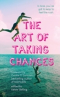 Image for The Art of Taking Chances