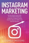 Image for Instagram Secrets : The Underground Playbook for Growing Your Following Fast, Driving Massive Traffic &amp; Generating Predictable Profits