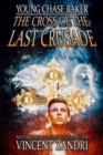 Image for Young Chase Baker and the Cross of the Last Crusade