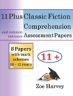 Image for 11 Plus Classic Fiction Comprehension Assessment Papers