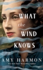 Image for WHAT THE WIND KNOWS