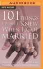 Image for 101 THINGS I WISH I KNEW WHEN I GOT MARR