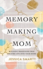 Image for MEMORYMAKING MOM