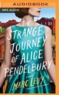Image for The strange journey of Alice Pendelbury