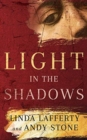 Image for LIGHT IN THE SHADOWS
