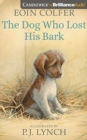Image for DOG WHO LOST HIS BARK THE