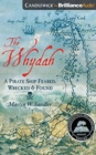 Image for The whydah  : a pirate ship feared, wrecked, and found