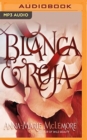 Image for Blanca &amp; Roja