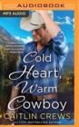 Image for COLD HEART WARM COWBOY